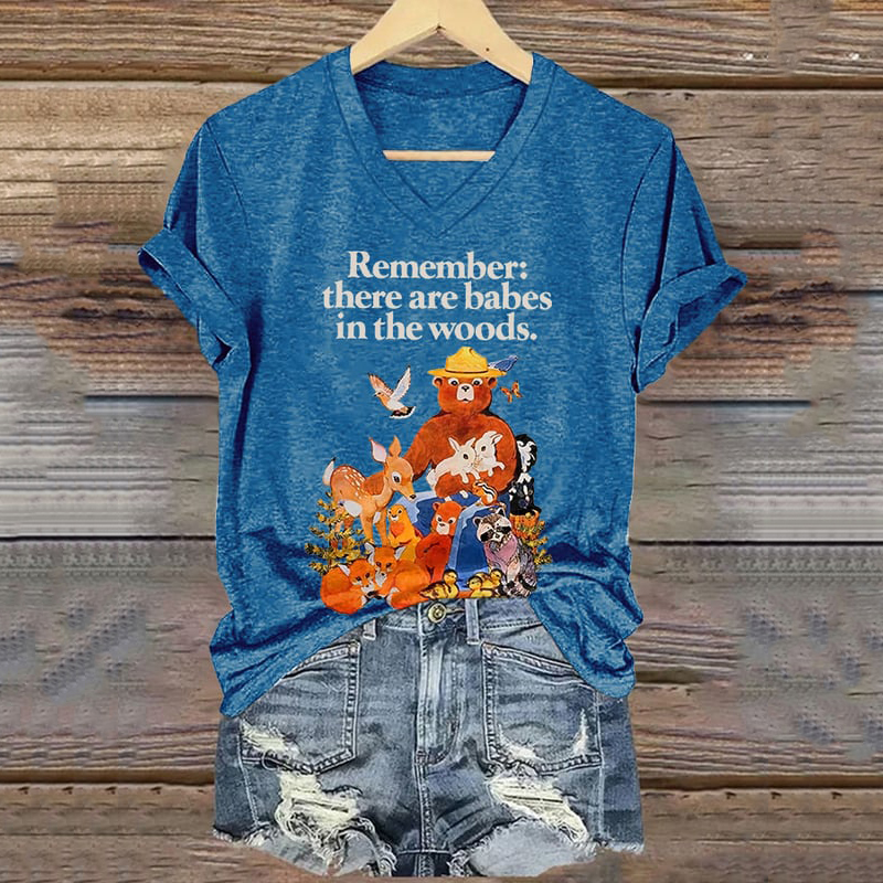 Remember: There Are Babes In The Woods Print T-shirt